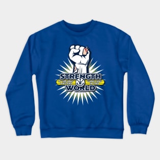 Strength Is The Only Thing That Matters Crewneck Sweatshirt